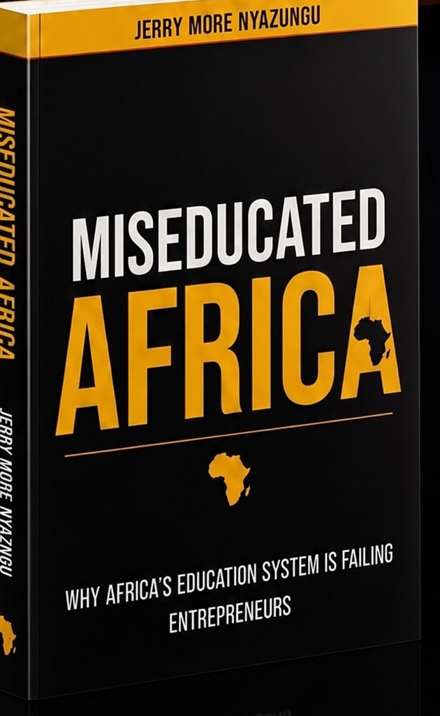 Miseducated Africa by Jerry More Nyazungu